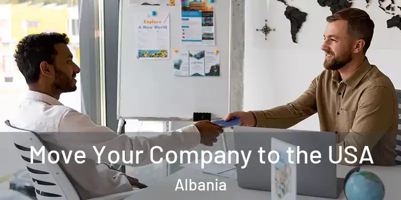  Move Your Company to the USA Albania