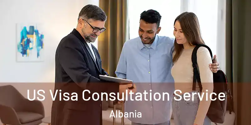  US Visa Consultation Service Albania