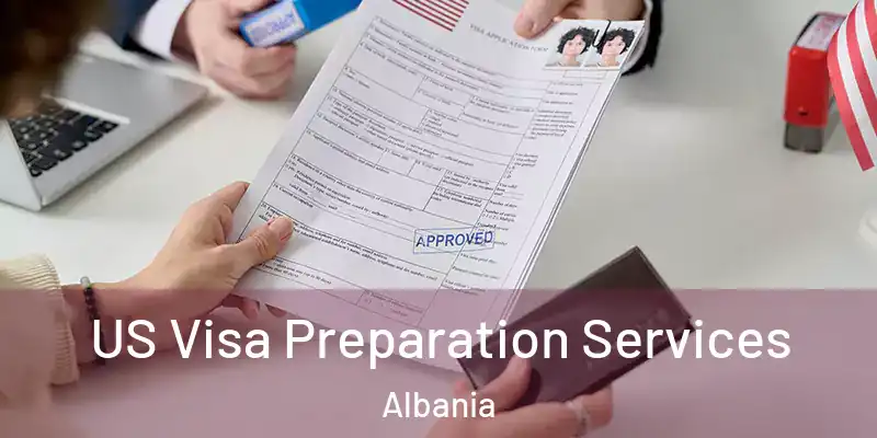  US Visa Preparation Services Albania