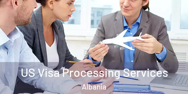  US Visa Processing Services Albania